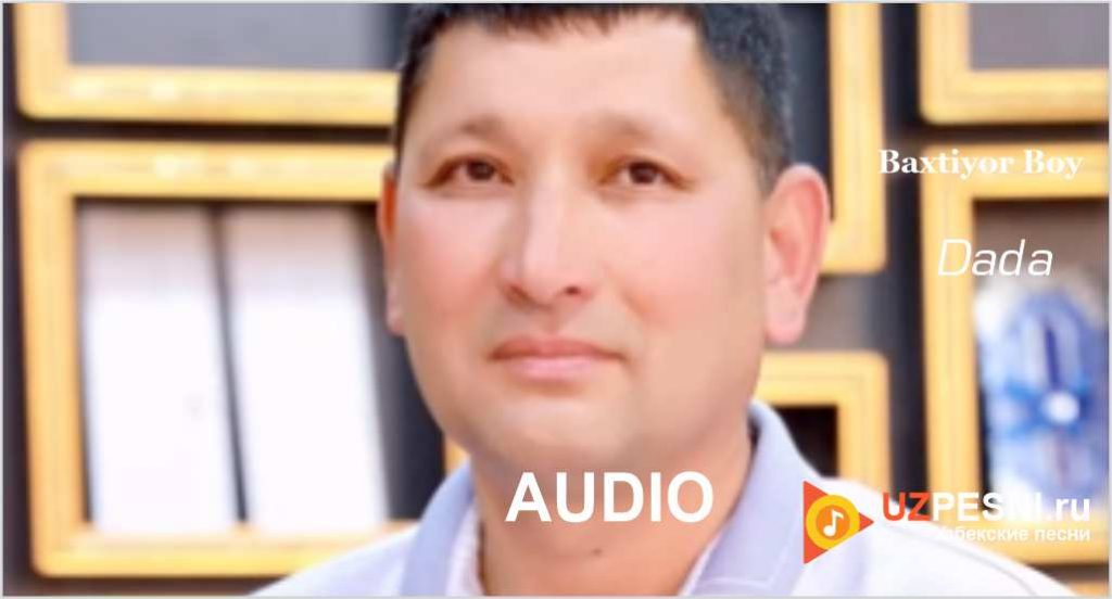 Baxtiyor Boy - Dada