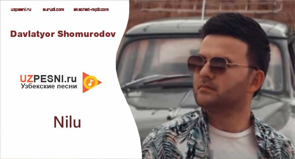 Davlatyor Shomurodov - Nilu