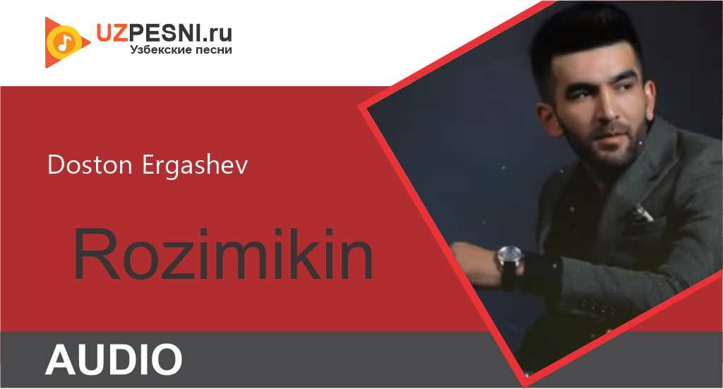 Doston Ergashev - Rozimikin