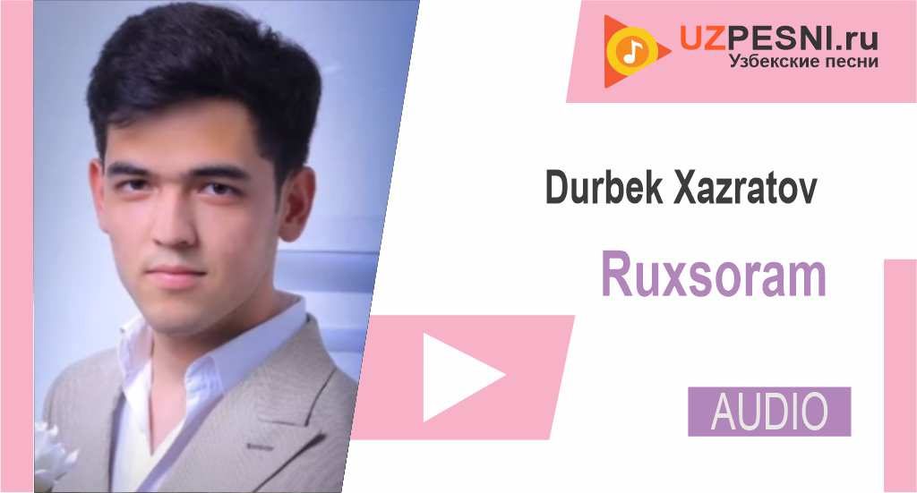 Durbek Xazratov - Ruxsoram