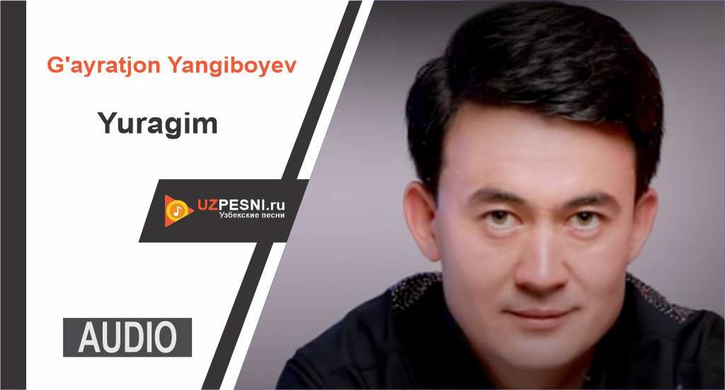 G'ayratjon Yangiboyev - Yuragim