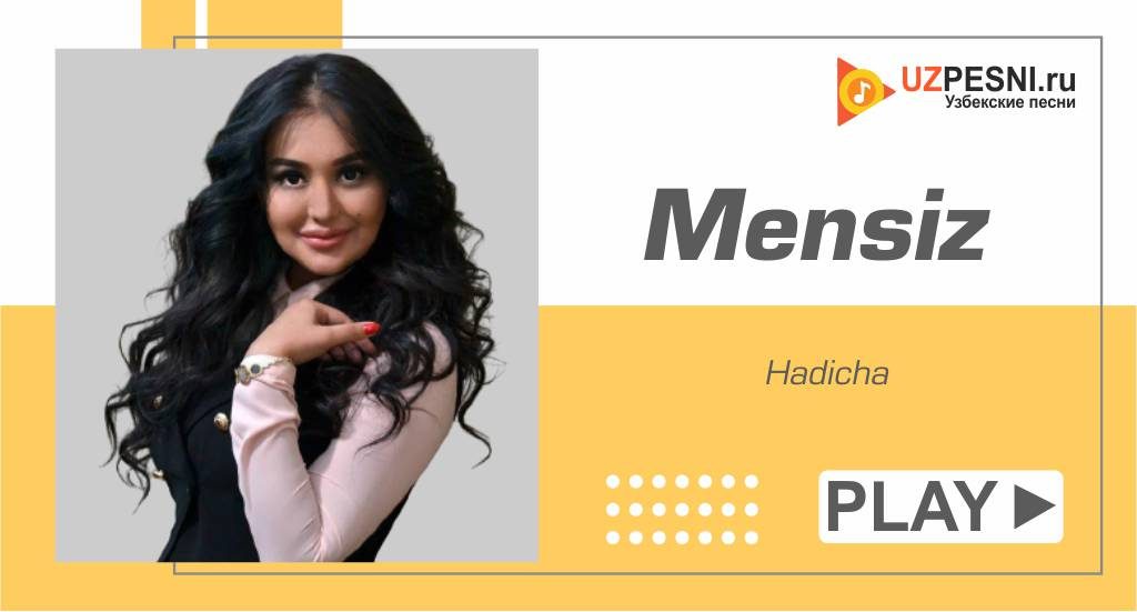 Hadicha - Mensiz