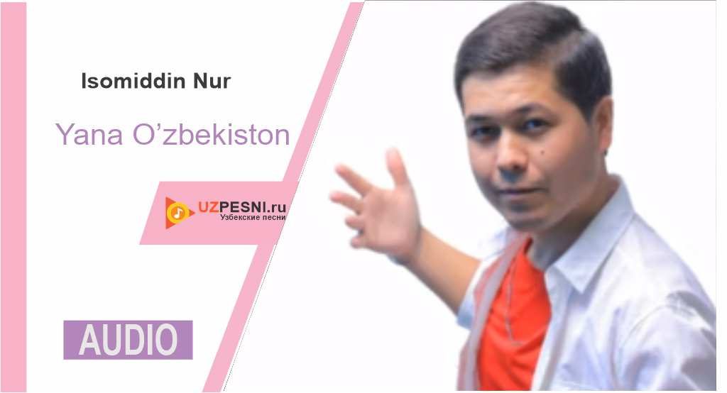 Isomiddin Nur - Yana O'zbekiston