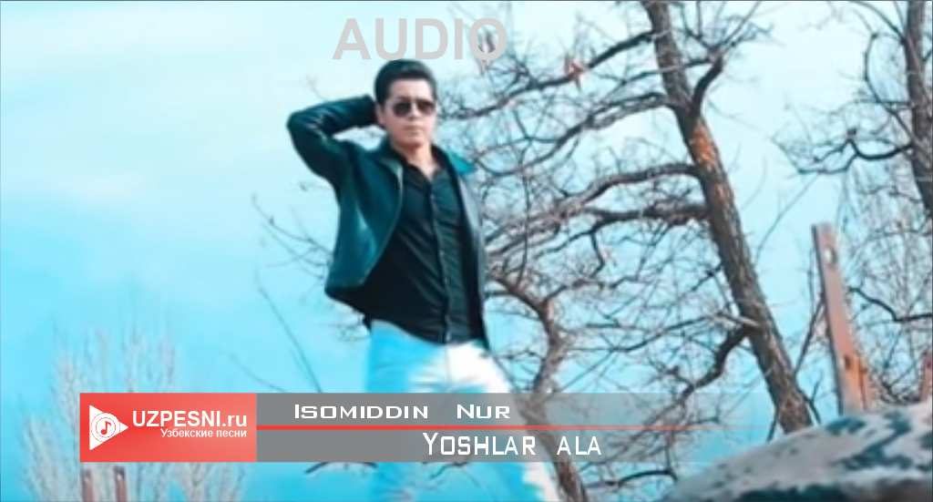 Isomiddin Nur - Yoshlar alamli