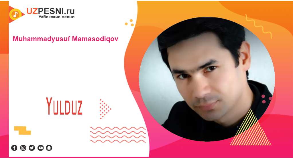 Muhammadyusuf Mamasodiqov - Yulduz