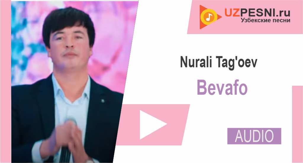 Nurali Tag'oev - Bevafo