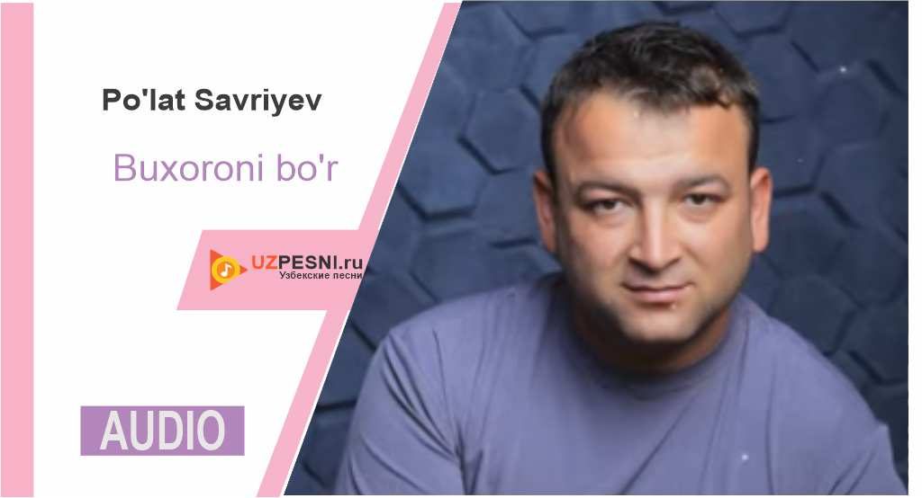 Po'lat Savriyev - Buxoroni bo'risi