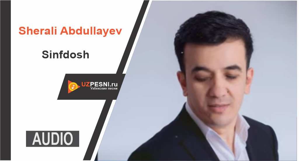 Sherali Abdullayev - Sinfdosh