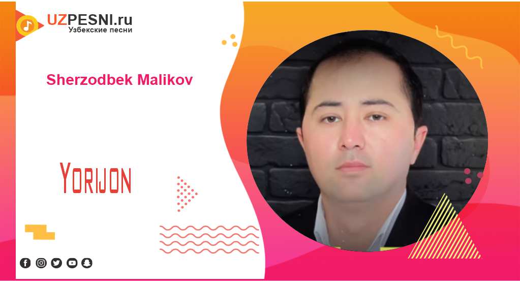 Sherzodbek Malikov - Yorijon