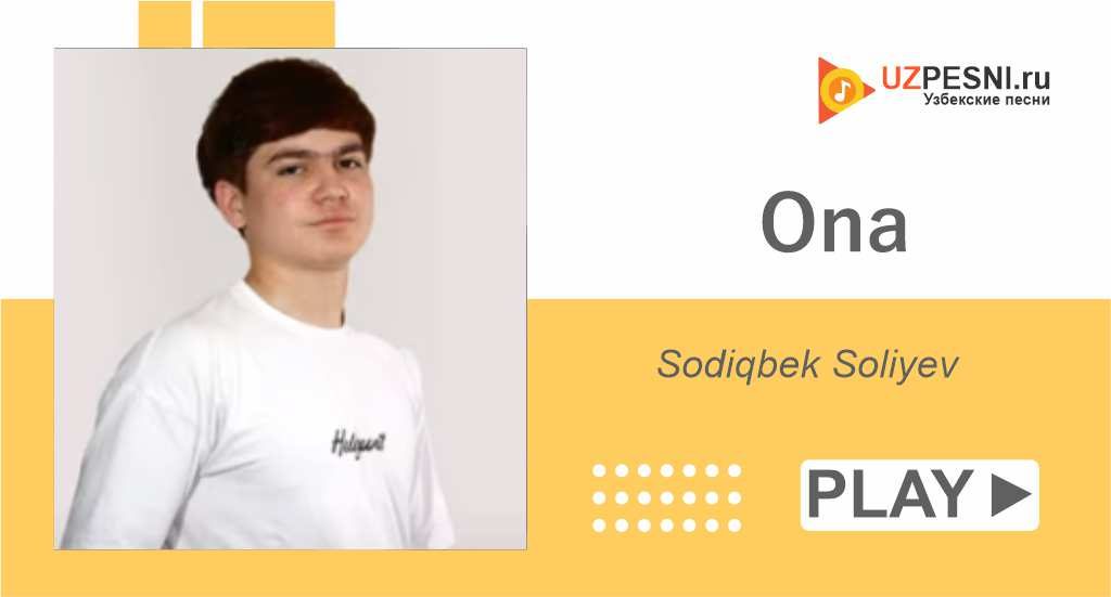 Sodiqbek Soliyev - Ona