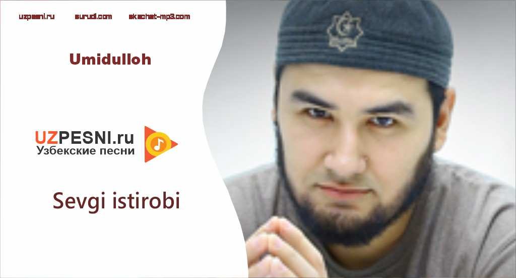 Umidulloh - Sevgi istirobi