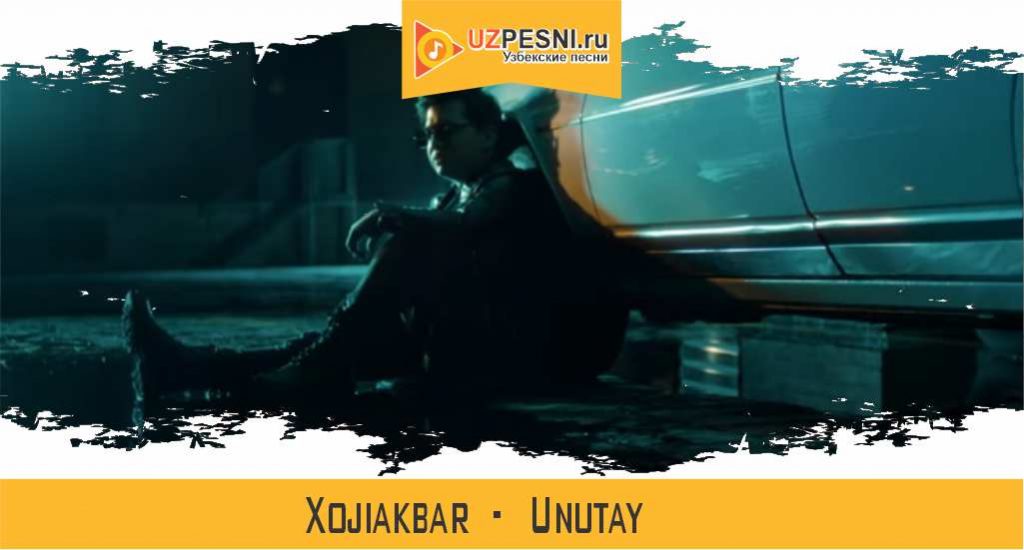 Xojiakbar - Unutay