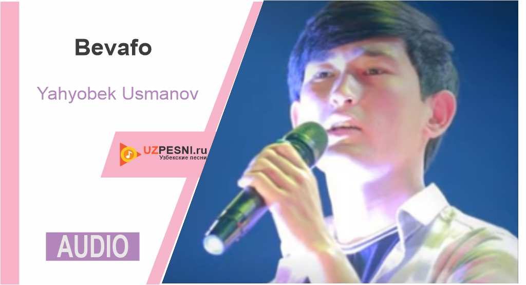 Yahyobek Usmanov - Bevafo