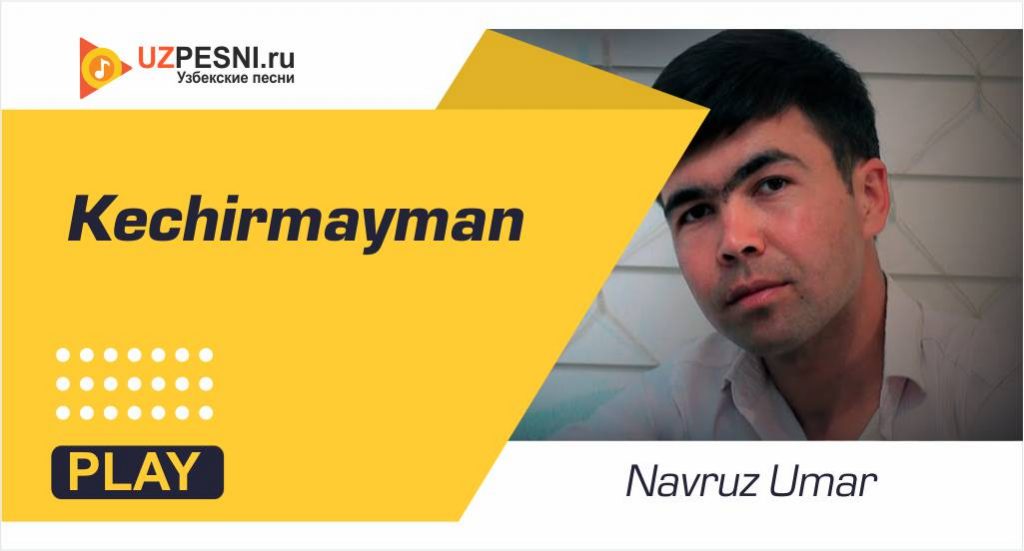 Navruz Umar - Kechirmayman