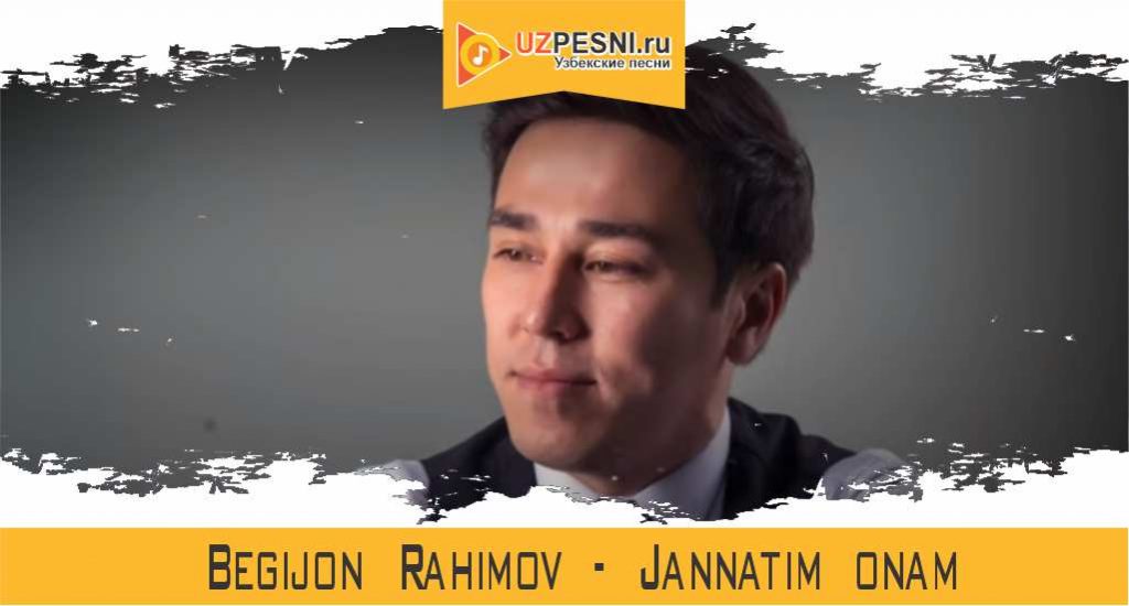 Begijon Rahimov - Jannatim onam