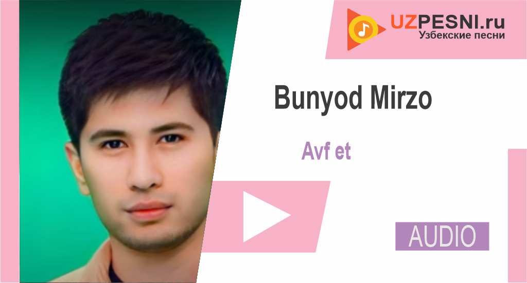Bunyod Mirzo - Avf et