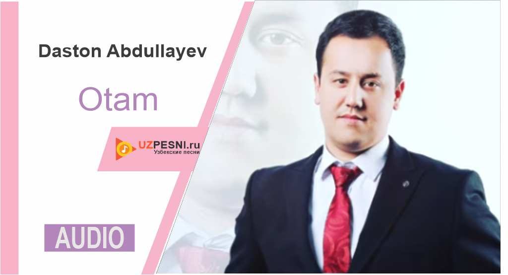 Daston Abdullayev - Otam
