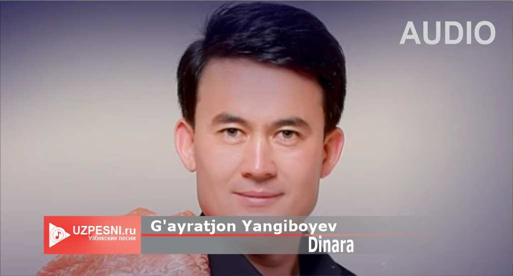 G'ayratjon Yangiboyev - Dinara