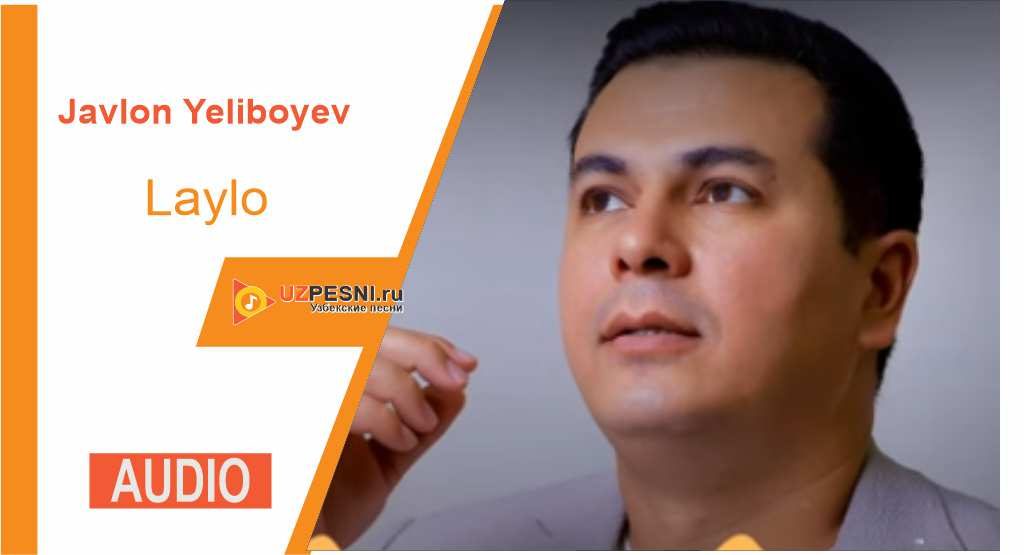 Javlon Yeliboyev - Laylo