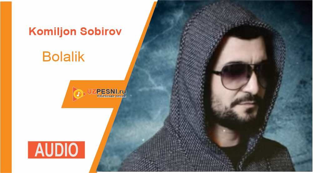 Komiljon Sobirov - Bolalik