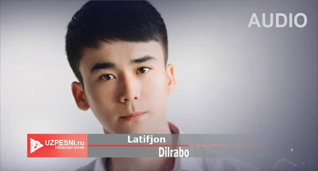 Latifjon - Dilrabo