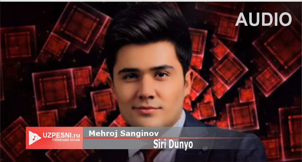 Mehroj Sanginov - Siri Dunyo
