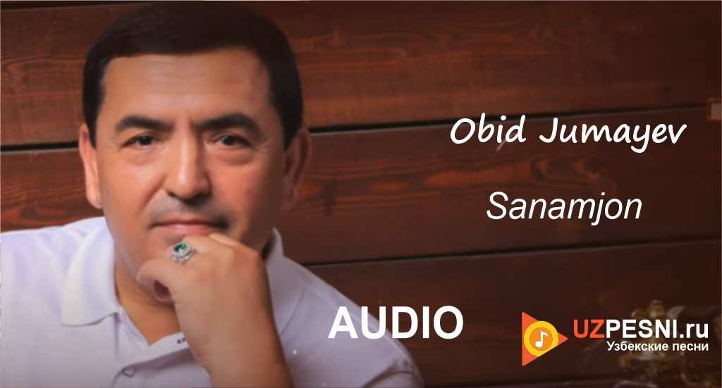 Obid Jumayev - Sanamjon