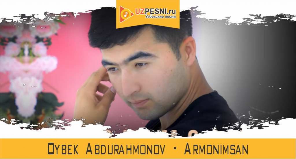 Oybek Abdurahmonov - Armonimsan