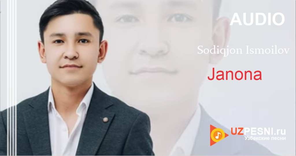 Sodiqjon Ismoilov - Janona