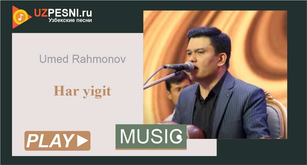 Umed Rahmonov - Har yigit