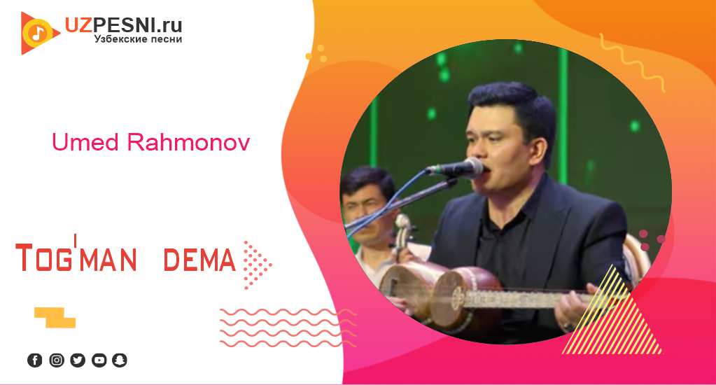 Umed Rahmonov - Tog'man dema