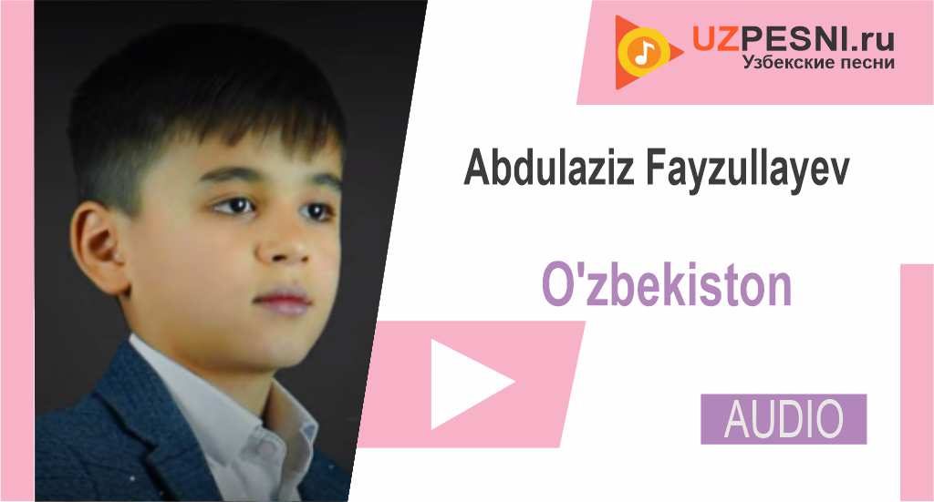 Abdulaziz Fayzullayev - O'zbekiston
