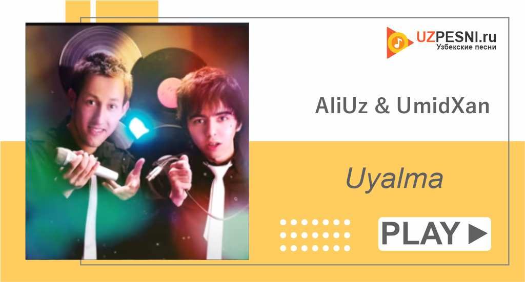 AliUz & UmidXan - Uyalma