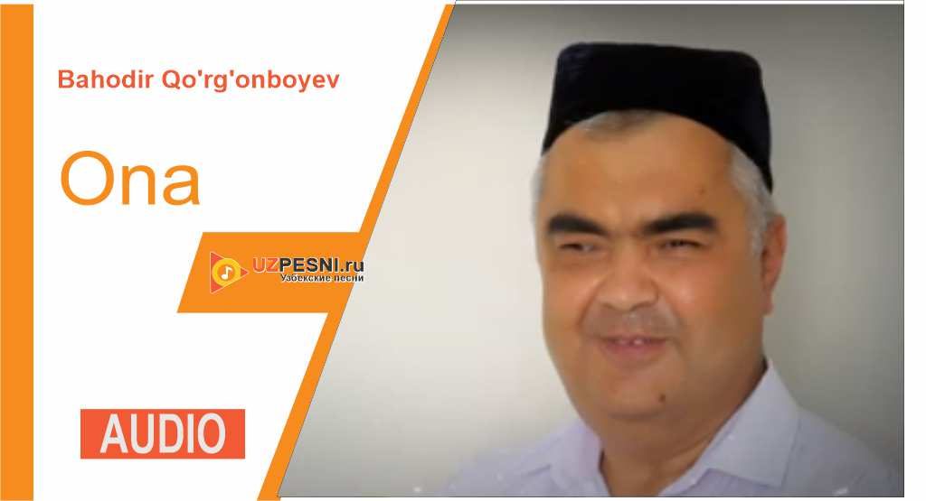 Bahodir Qo'rg'onboyev - Ona