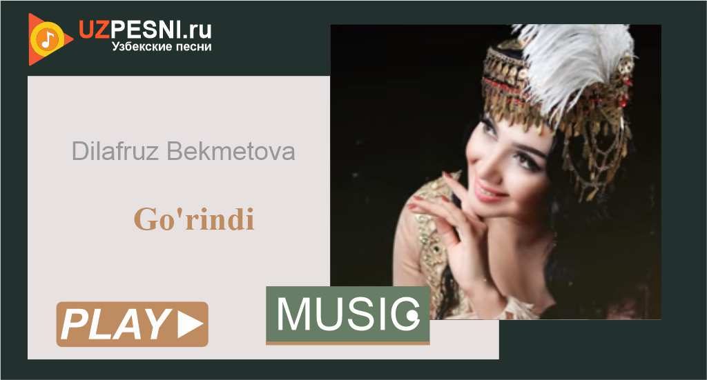 Dilafruz Bekmetova - Go'rindi
