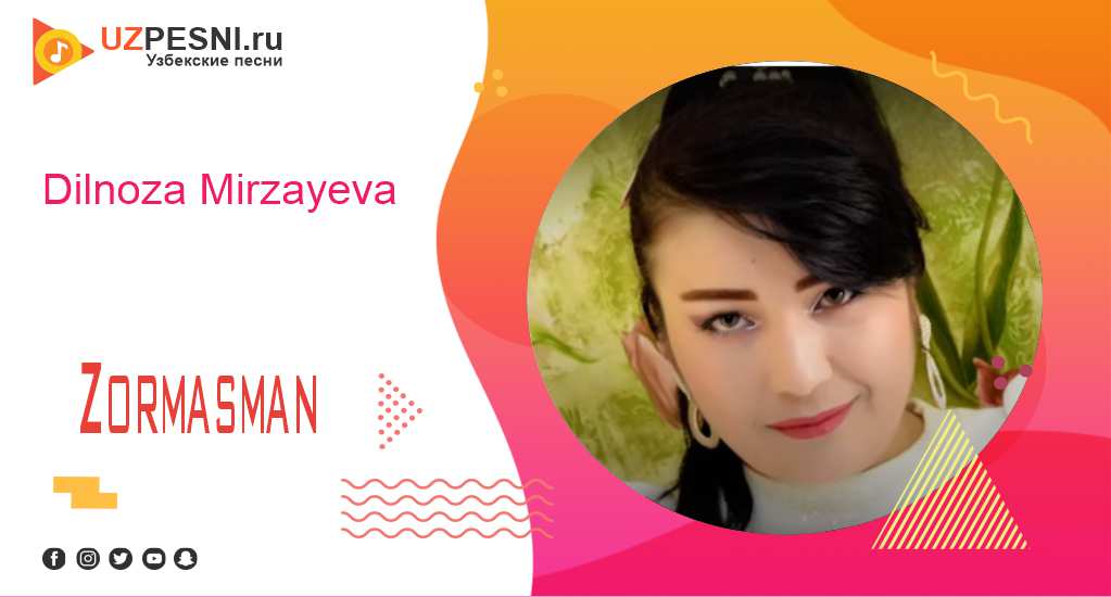 Dilnoza Mirzayeva - Zormasman