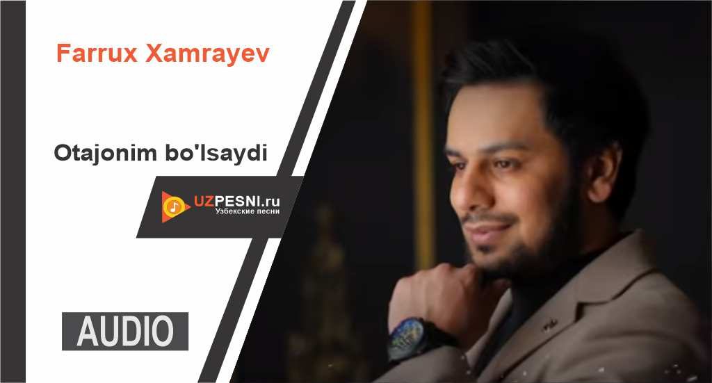 Farrux Xamrayev - Otajonim bo'lsaydi