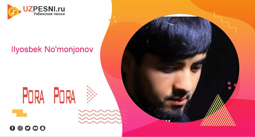 Ilyosbek No'monjonov - Pora Pora