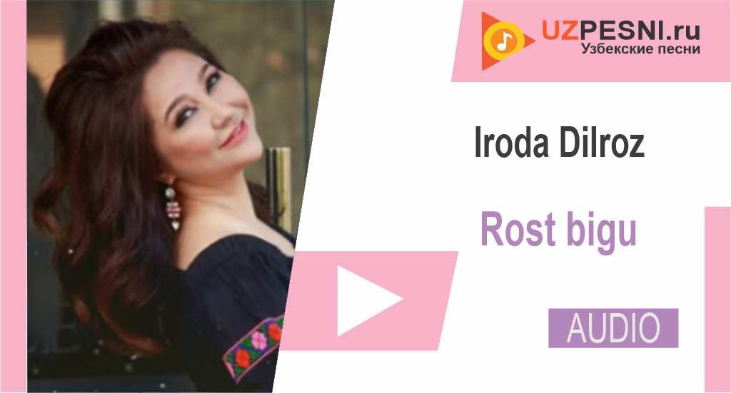Iroda Dilroz - Rost bigu