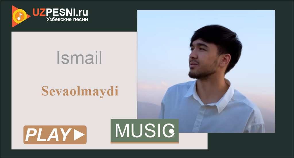Ismail - Sevaolmaydi
