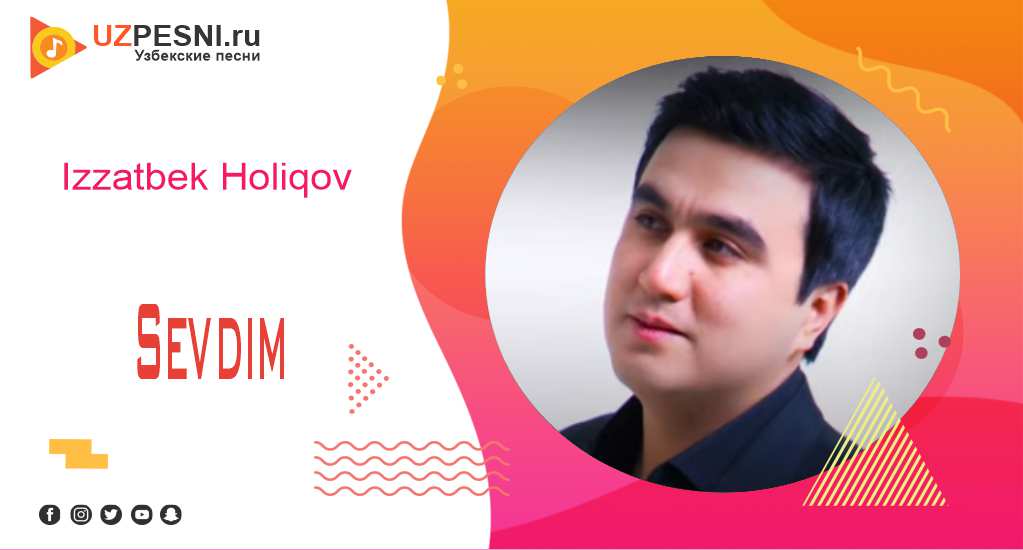 Izzatbek Holiqov - Sevdim
