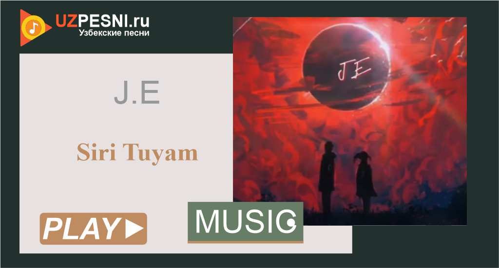 J.E - Siri Tuyam