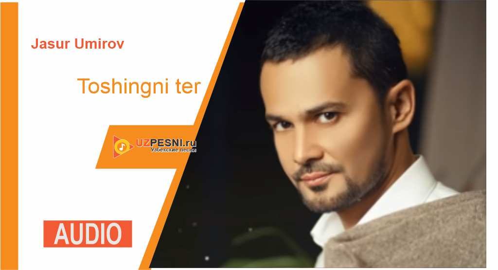 Jasur Umirov - Toshingni ter