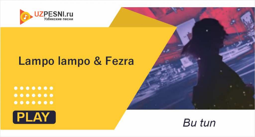 Lampo lampo & Fezra - Bu tun