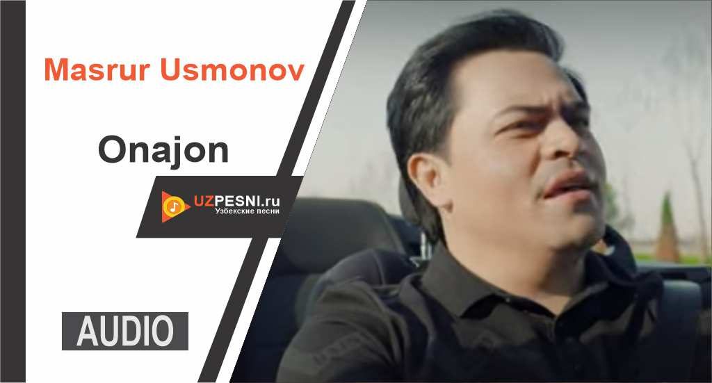 Masrur Usmonov - Onajon