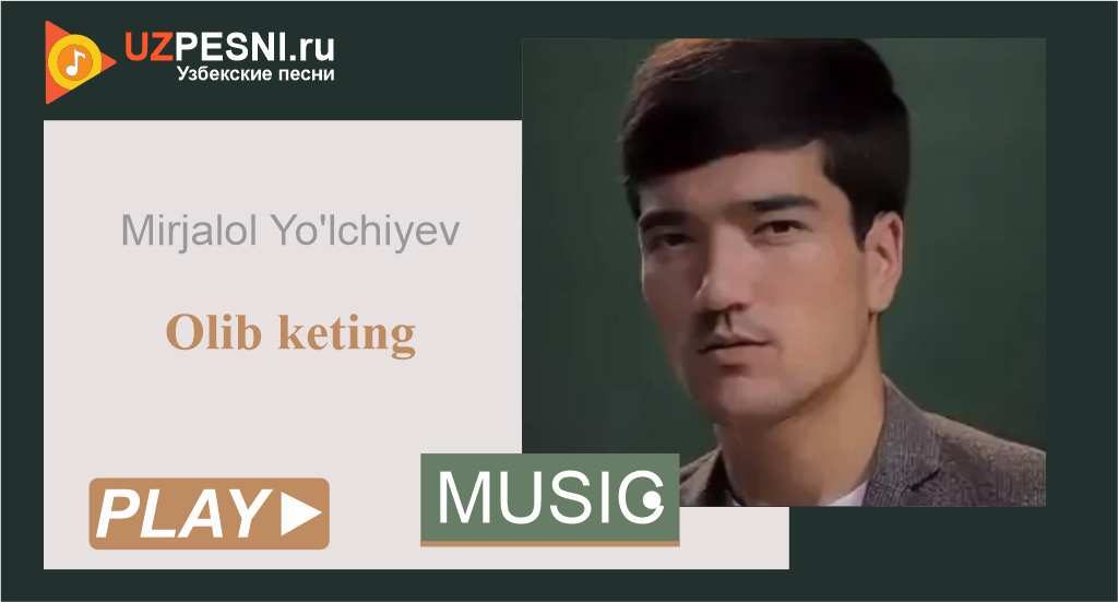 Mirjalol Yo'lchiyev - Olib keting