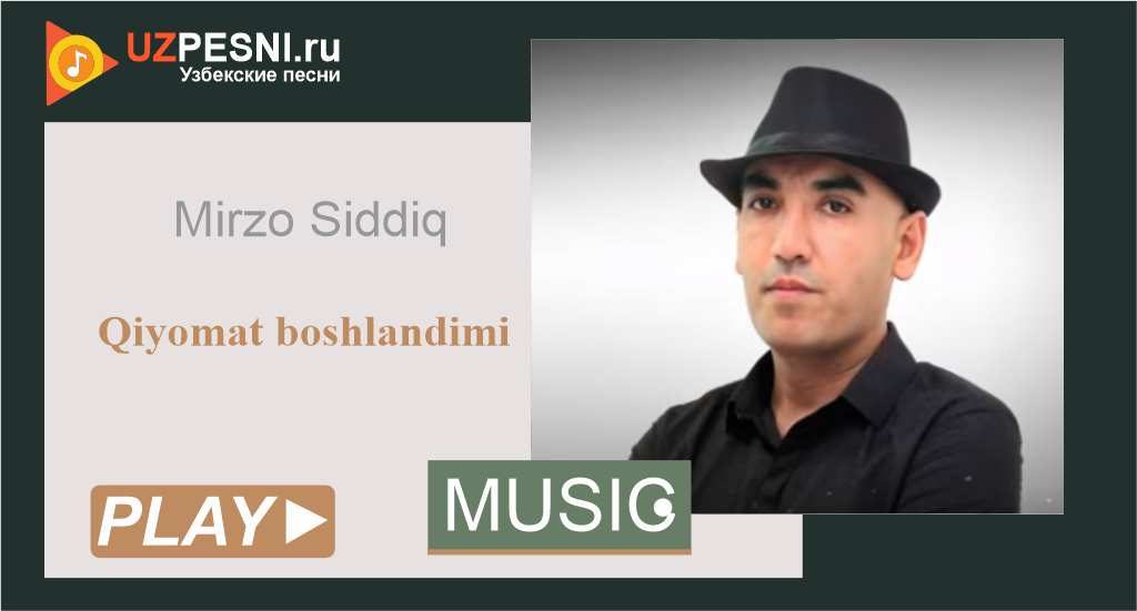 Mirzo Siddiq - Qiyomat boshlandimi