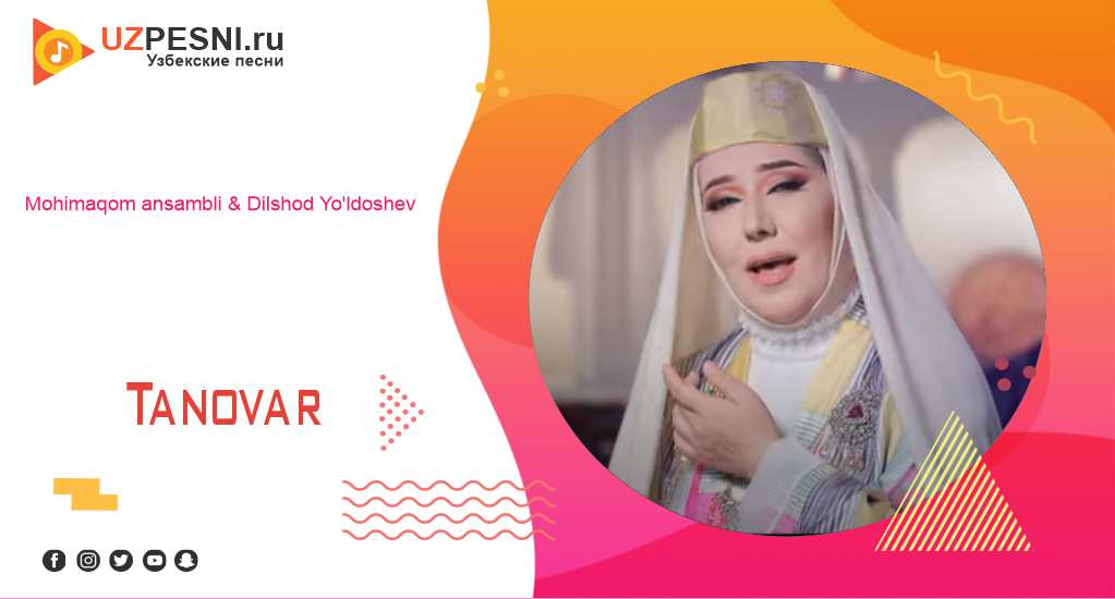 Mohimaqom ansambli & Dilshod Yo'ldoshev - Tanovar