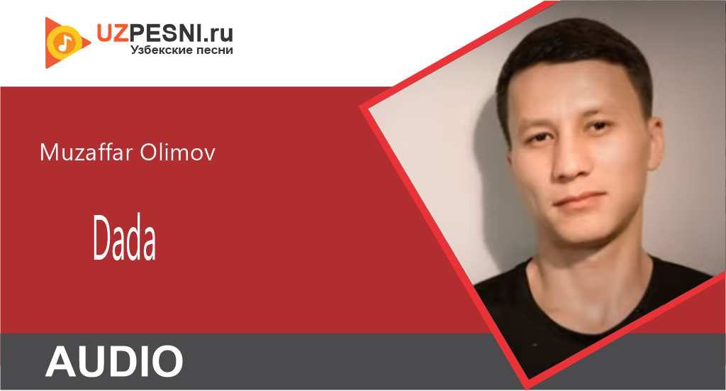 Muzaffar Olimov - Dada