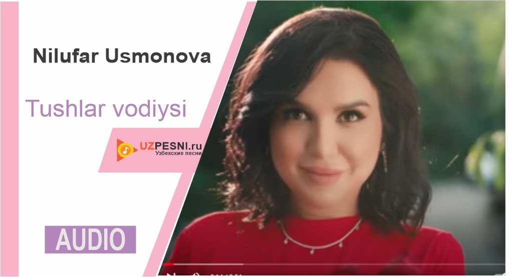 Nilufar Usmonova - Tushlar vodiysi